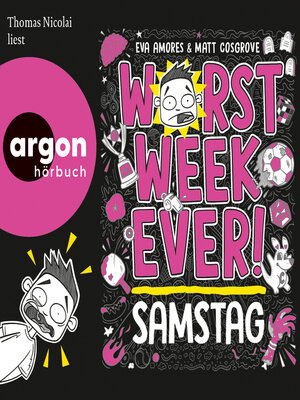 cover image of Worst Week Ever--Samstag--Worst Week Ever, Band 6 (Ungekürzte Lesung)